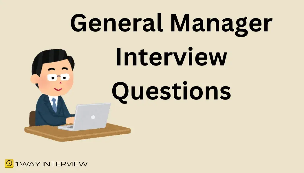 Illustration General Manager Interview Questions